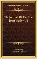 The Journal Of The Rev. John Wesley V2: (English)