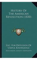 History Of The American Revolution (1830)