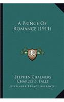 A Prince Of Romance (1911)