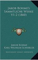 Jakob Bohme's Sammtliche Werke V1-2 (1860)