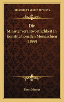 Die Ministerverantwortlichkeit in Konstitutionellen Monarchien (1899): (German)