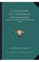 L'Evolution De L'Esperance Messianique