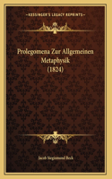 Prolegomena Zur Allgemeinen Metaphysik (1824)