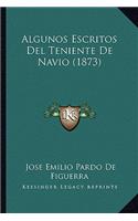 Algunos Escritos Del Teniente De Navio (1873)