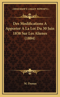 Des Modifications A Apporter A La Loi Du 30 Juin 1838 Sur Les Alienes (1884)