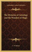 Mysteries of Astrology and the Wonders of Magic