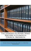 The Sermons of Henry Ward Beecher, in Plymouth Church, Brooklyn Volume 3th Ser