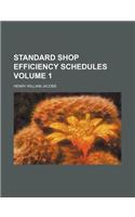 Standard Shop Efficiency Schedules Volume 1