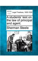 A Students' Test on the Law of Principal and Agent.: (English)