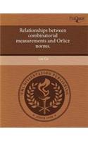 Relationships Between Combinatorial Measurements and Orlicz Norms