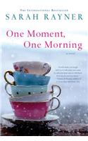 One Moment, One Morning