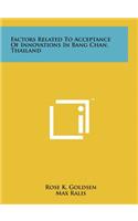 Factors Related to Acceptance of Innovations in Bang Chan, Thailand