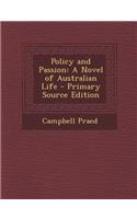 Policy and Passion: A Novel of Australian Life