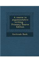 Course in Argumentative Writing