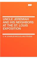 Uncle Jeremiah and His Neighbors at the St. Louis Exposition