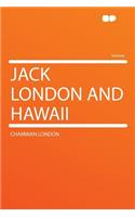 Jack London and Hawaii