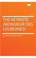 The Keynote (Monsieur Des Lourdines)