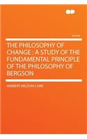 The Philosophy of Change