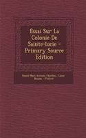 Essai Sur La Colonie De Sainte-lucie