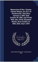 Memoriam Of Rev. Charles Clinton Beatty, D.d., ll.d. Of Steubenville. Ohio Born January 4, 1800, Died October 30, 1882, And Of His Wife, Mrs. Hetty Elizabeth Beatty, Born October 31, 1802, Died July 5, 1876