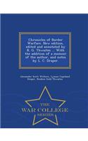 Chronicles of Border Warfare. New Edition, Edited and Annotated by R. G. Thwaites ... with the Addition of a Memoir of the Author, and Notes by L. C. Draper. - War College Series
