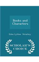 Books and Characters - Scholar's Choice Edition