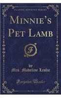 Minnie's Pet Lamb (Classic Reprint)