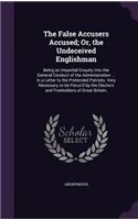 The False Accusers Accused; Or, the Undeceived Englishman