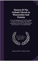 History Of The Catholic Church In Woonsocket And Vicinity