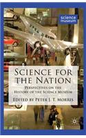 Science for the Nation: Perspectives on the History of the Science Museum