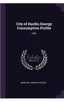 City of Hardin Energy Consumption Profile