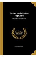 Etudes sur la Poésie Populaire