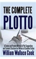 Complete Plotto: A Tested and Proven Method of Plot Suggestion and Content Structure for Writers of Creative Fiction - Trade Edition
