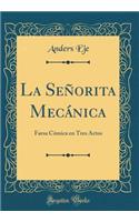 La Señorita Mecánica
