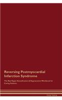 Reversing Postmyocardial Infarction Syndrome the Raw Vegan Detoxification & Regeneration Workbook for Curing Patients