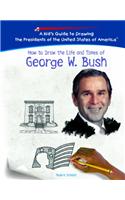 How to Draw the Life and Times of George W. Bush