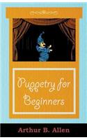 Puppetry for Beginners (Puppets & Puppetry Series)