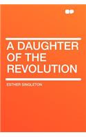 A Daughter of the Revolution