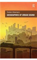 Geographies of Urban Sound