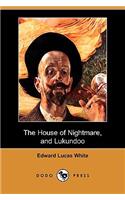 House of Nightmare, and Lukundoo (Dodo Press)