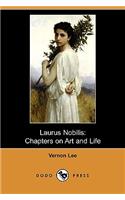 Laurus Nobilis: Chapters on Art and Life (Dodo Press)