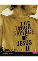 Tough Sayings of Jesus: Volume 2 (Member Book)