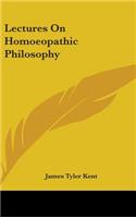 Lectures On Homoeopathic Philosophy