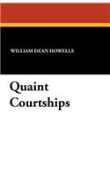 Quaint Courtships: (English)