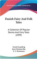 Danish Fairy And Folk Tales