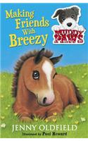 Muddy Paws: Making Friends with Breezy