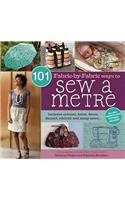 101 Fabric-by-Fabric Ways to Sew a Metre