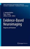 Evidence-Based Neuroimaging Diagnosis and Treatment