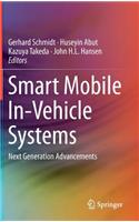 Smart Mobile In-Vehicle Systems