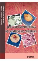 Bases Anatomopatologicas de La Enfermedad Quirurgica